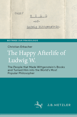 The Happy Afterlife of Ludwig W.