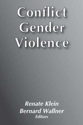 Conflict, Gender, Violence