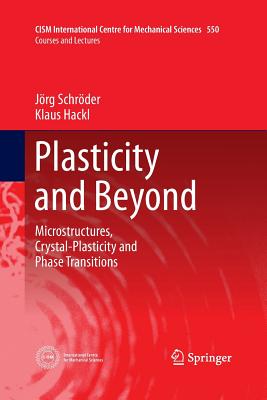 Plasticity and Beyond