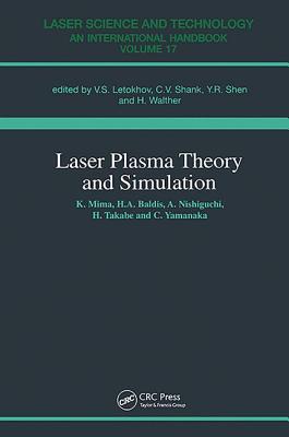 Laser Plasma Theory and Simulation