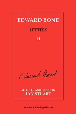 Edward Bond: Letters 2