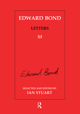 Edward Bond: Letters 3