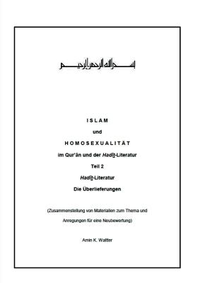 Islam und Homosexualitat im Qur'an und der Hadit-Literatur