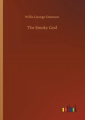 The Smoky God