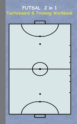 Futsal 2 in 1 Tacticboard and Training Workbook