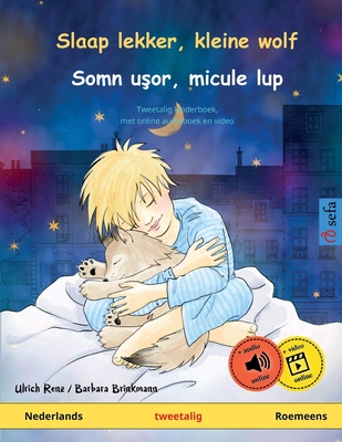 Slaap lekker, kleine wolf - Somn u&#351;or, micule lup (Nederlands - Roemeens)