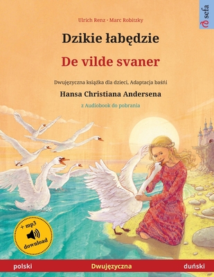 Dzikie lab&#281;dzie - De vilde svaner (polski - du&#324;ski)