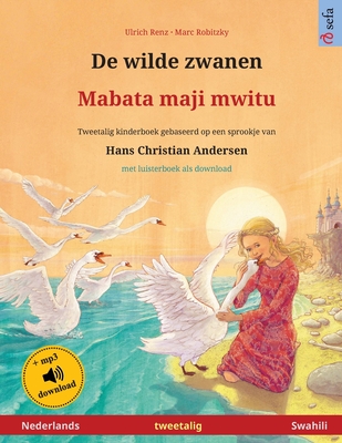 De wilde zwanen - Mabata maji mwitu (Nederlands - Swahili)