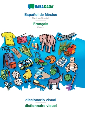 Espanol de Mexico - Francais, diccionario visual