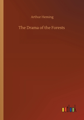 The Drama of the Forests
