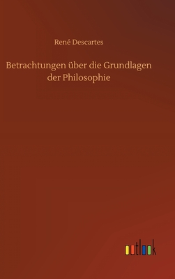 Betrachtungen uber die Grundlagen der Philosophie