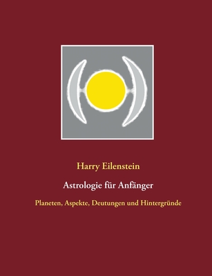 Astrologie fur Anfanger