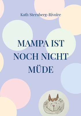 Mampa ist noch nicht mude