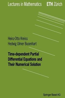 Time-dependent Partial Differential Equations and Their Numerical Solution