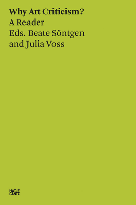 Beate Soentgen & Julia Voss: Why Art Criticism? A Reader