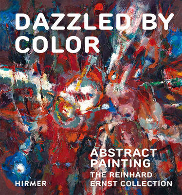 Dazzled by Color: Abstract Painting