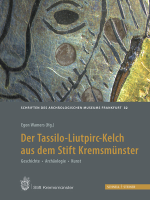 Der Tassilo-Liutpirc-Kelch aus dem Stift Kremsmunster