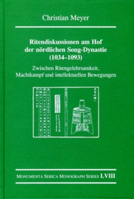 Ritendiskussionen am Hof der noerdlichen Song-Dynastie (1034-1093)