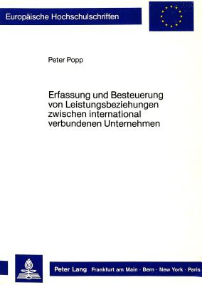 Erfassung und Besteuerung von Leistungsbeziehungen zwischen international verbundenen Unternehmen