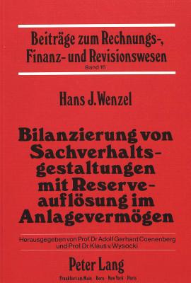 Bilanzierung von Sachverhaltsgestaltungen mit Reserveaufloesung im Anlagevermoegen