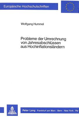 Probleme der Umrechnung von Jahresabschluessen aus Hochinflationslaendern