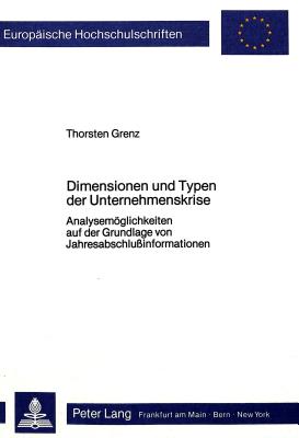 Dimensionen und Typen der Unternehmenskrise