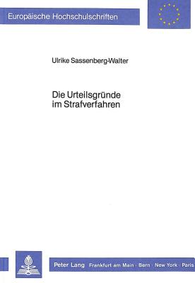 Die Urteilsgruende im Strafverfahren