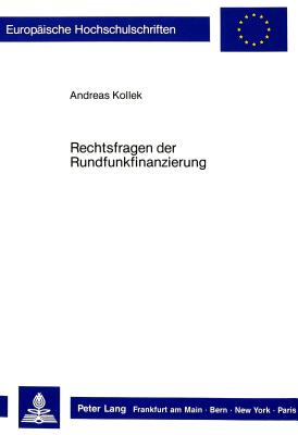 Rechtsfragen der Rundfunkfinanzierung