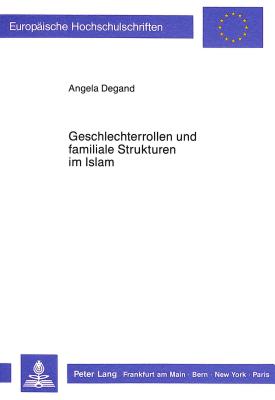 Geschlechterrollen und familiale Strukturen im Islam