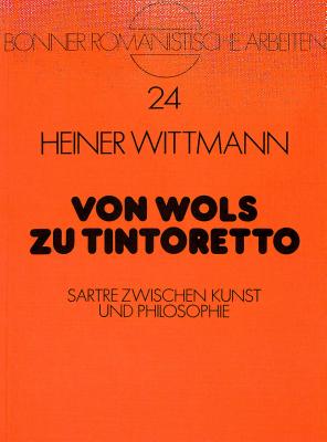 Von Wols zu Tintoretto