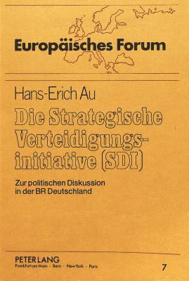 Die Strategische Verteidigungsinitiative (SDI)