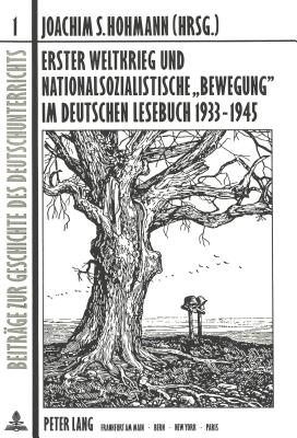 Erster Weltkrieg und nationalsozialistische «Bewegung» im deutschen Lesebuch 1933-1945