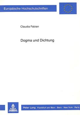 Dogma und Dichtung