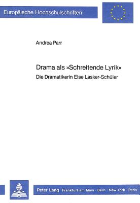 Drama als «Schreitende Lyrik»