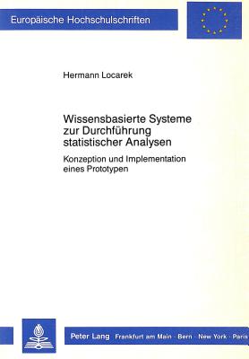 Wissensbasierte Systeme zur Durchfuehrung statistischer Analysen