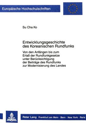 Entwicklungsgeschichte des Koreanischen Rundfunks