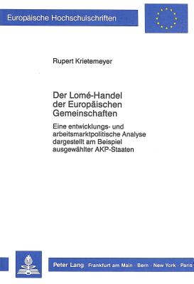 Der Lome-Handel der Europaeischen Gemeinschaften