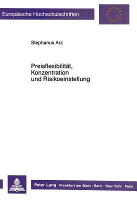 Preisflexibilitaet, Konzentration und Risikoeinstellung