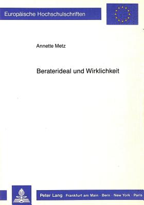 Beraterideal und Wirklichkeit