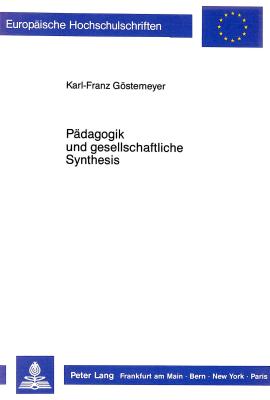 Paedagogik und gesellschaftliche Synthesis