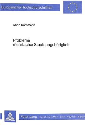 Probleme mehrfacher Staatsangehoerigkeit