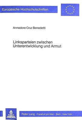 Linksparteien zwischen Unterentwicklung und Armut