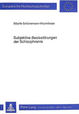 Subjektive «Basisstoerungen» der Schizophrenie