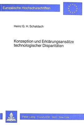 Konzeption und Erklaerungsansaetze technologischer Disparitaeten