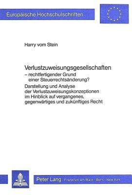 Verlustzuweisungsgesellschaften - rechtfertigender Grund einer Steuerrechtsaenderung?