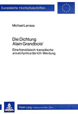 Die Dichtung Alain Grandbois'