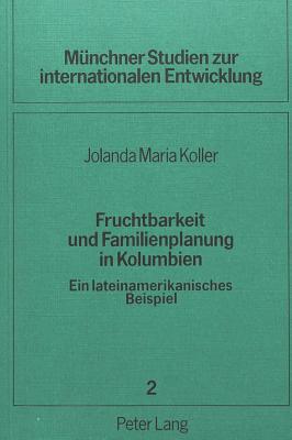 Fruchtbarkeit und Familienplanung in Kolumbien