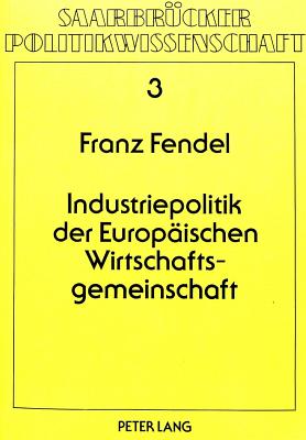 Industriepolitik der europaeischen Wirtschaftsgemeinschaft