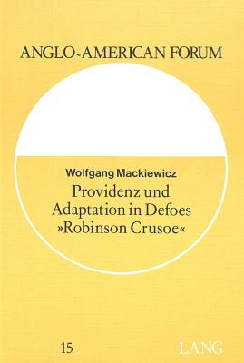 Providenz und Adaptation in Defoes «Robinson Crusoe»