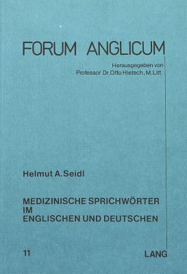 Medizinische Sprichwoerter im Englischen und Deutschen